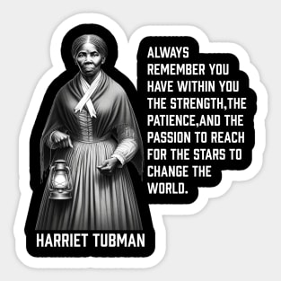 Harriet Tubman - change the world Sticker